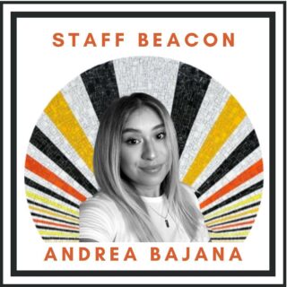 “I am a beacon for doing all that I do with purpose and love, including teaching. Community building and empowering students to reach their highest potential in all that they do. I do this work because I want to see all the students in my community succeed not just academically, but also through personal growth.”
- Andrea Bajana, Rising Special Education Teacher