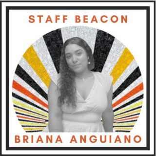 "I am a beacon for student empowerment. I do this work because I want my students to realize their power to take control of their education while defining their idea of success to become the best version of themselves.” 
- Briana Anguiano, Rising History Teacher