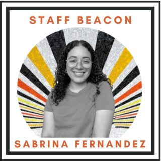 "I am a beacon for first generation scholars and access for all. I do this work because I want my scholars to learn to self advocate and fight some of the invisible battles they might face in this world.” - Sabrina Fernandez, Learning Coach